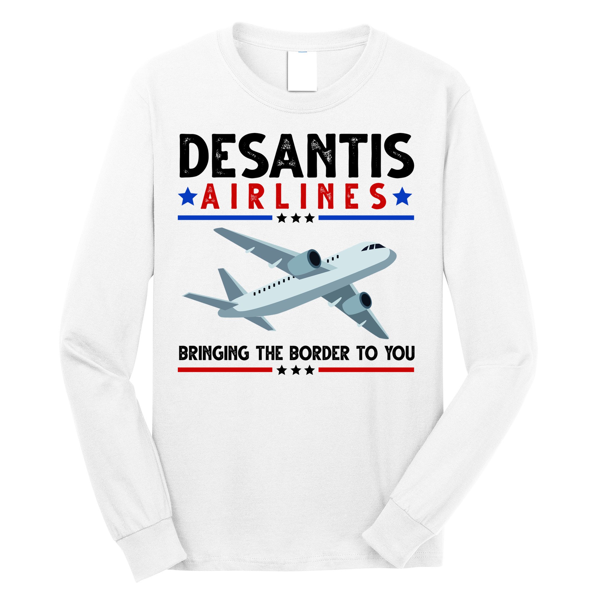 Desantis Airlines Bringing The Border To You Long Sleeve Shirt