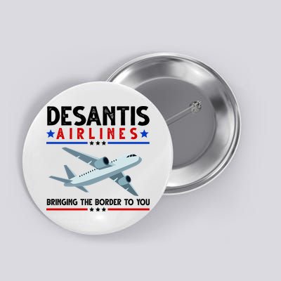 Desantis Airlines Bringing The Border To You Button