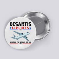 Desantis Airlines Bringing The Border To You Button