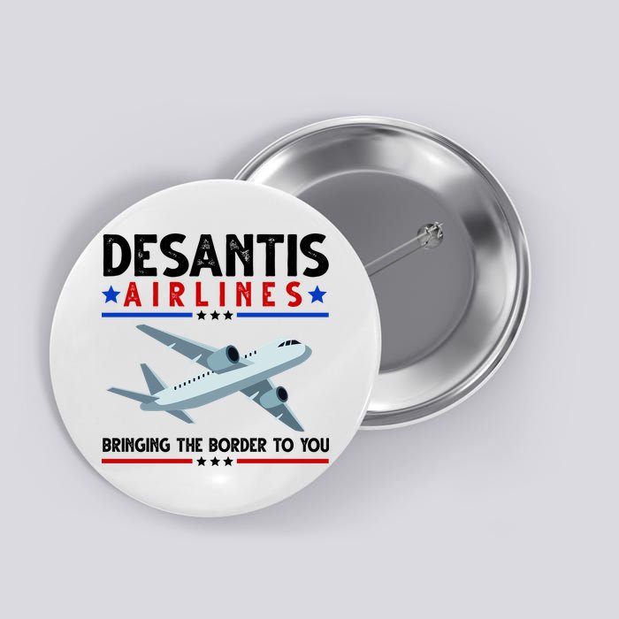 Desantis Airlines Bringing The Border To You Button