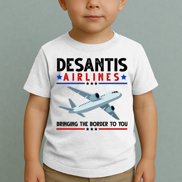 Desantis Airlines Bringing The Border To You Toddler T-Shirt