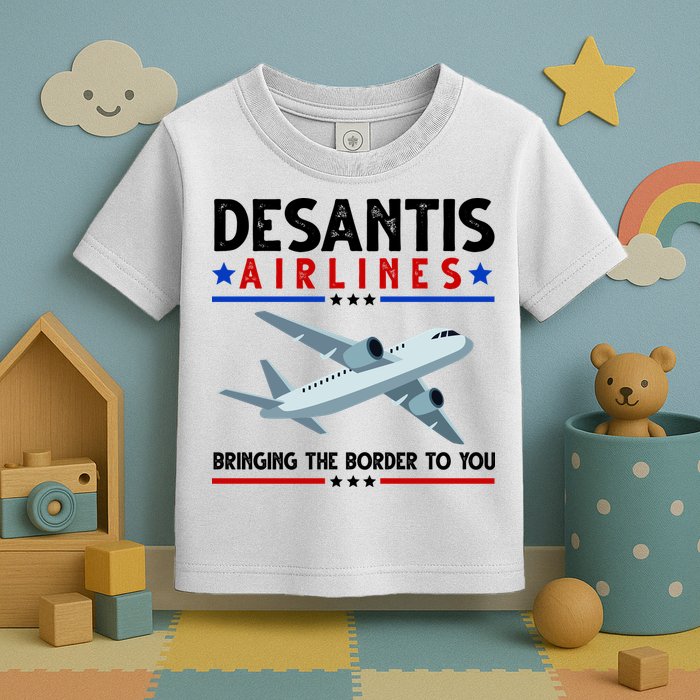 Desantis Airlines Bringing The Border To You Toddler T-Shirt