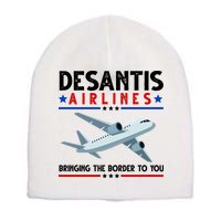 Desantis Airlines Bringing The Border To You Short Acrylic Beanie