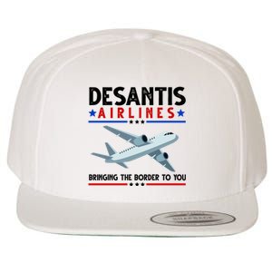 Desantis Airlines Bringing The Border To You Wool Snapback Cap