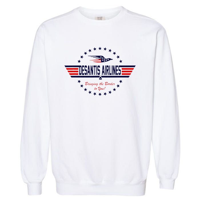 DeSantis Airlines Bringing The Border To You Garment-Dyed Sweatshirt