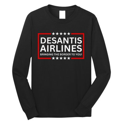 Desantis Airlines Bringing The Border To You Long Sleeve Shirt