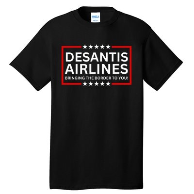 Desantis Airlines Bringing The Border To You Tall T-Shirt