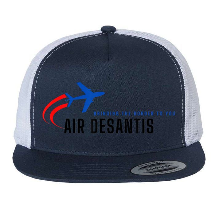 Desantis Airlines Bringing The Border To You Flat Bill Trucker Hat