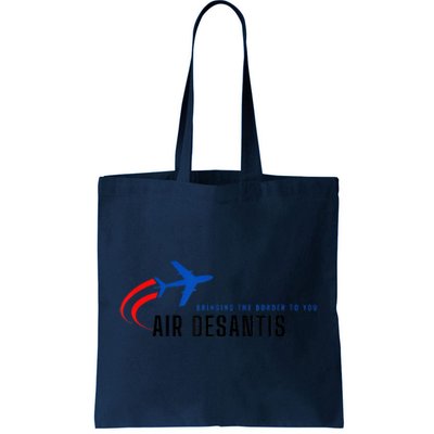 Desantis Airlines Bringing The Border To You Tote Bag