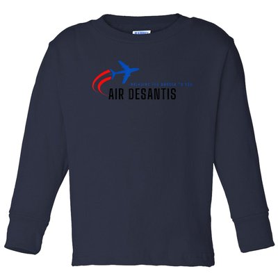 Desantis Airlines Bringing The Border To You Toddler Long Sleeve Shirt