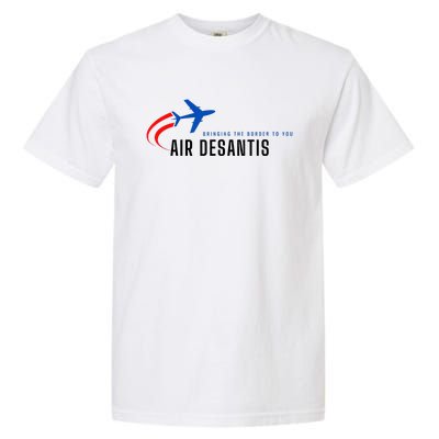 Desantis Airlines Bringing The Border To You Garment-Dyed Heavyweight T-Shirt