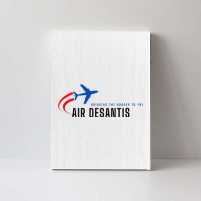 Desantis Airlines Bringing The Border To You Canvas