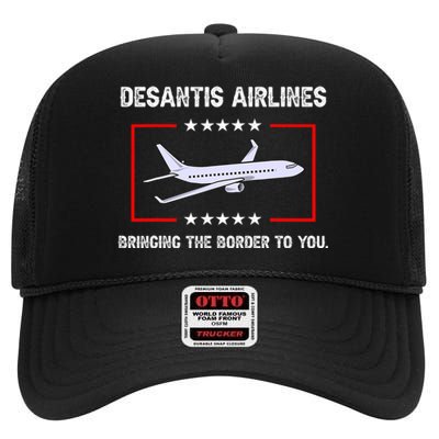 Desantis Airlines Bringing The Border To You Funny High Crown Mesh Back Trucker Hat