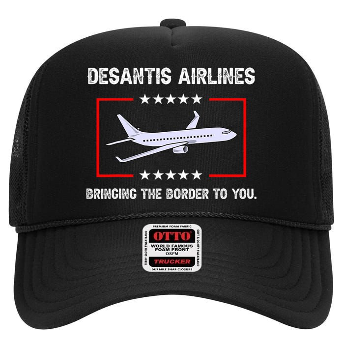 Desantis Airlines Bringing The Border To You Funny High Crown Mesh Back Trucker Hat