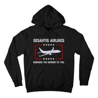 Desantis Airlines Bringing The Border To You Funny Hoodie