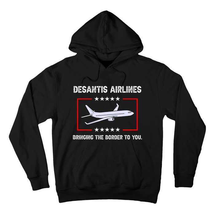 Desantis Airlines Bringing The Border To You Funny Hoodie