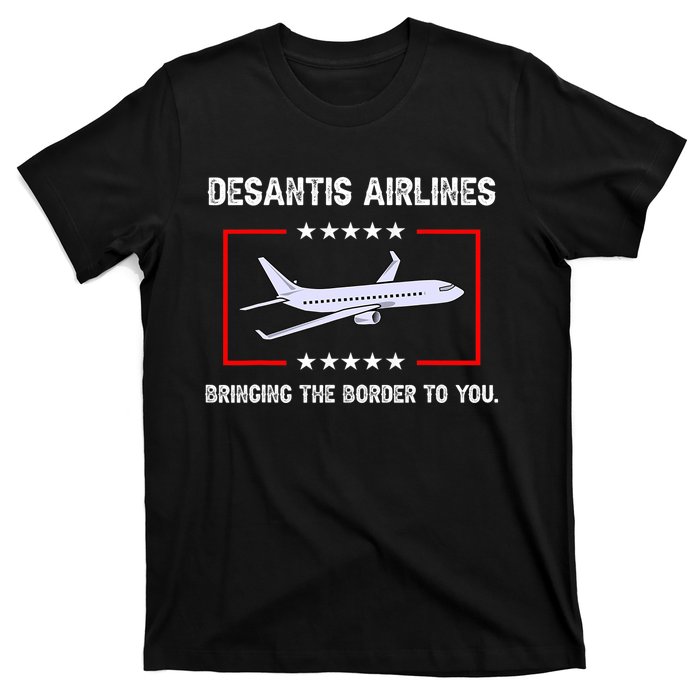 Desantis Airlines Bringing The Border To You Funny T-Shirt