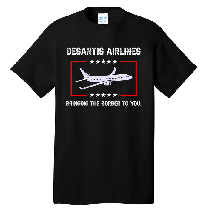 Desantis Airlines Bringing The Border To You Funny Tall T-Shirt