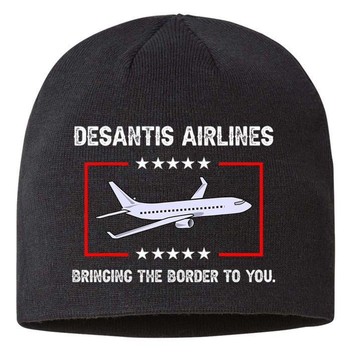 Desantis Airlines Bringing The Border To You Funny Sustainable Beanie