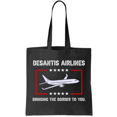 Desantis Airlines Bringing The Border To You Funny Tote Bag