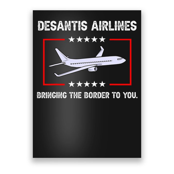 Desantis Airlines Bringing The Border To You Funny Poster