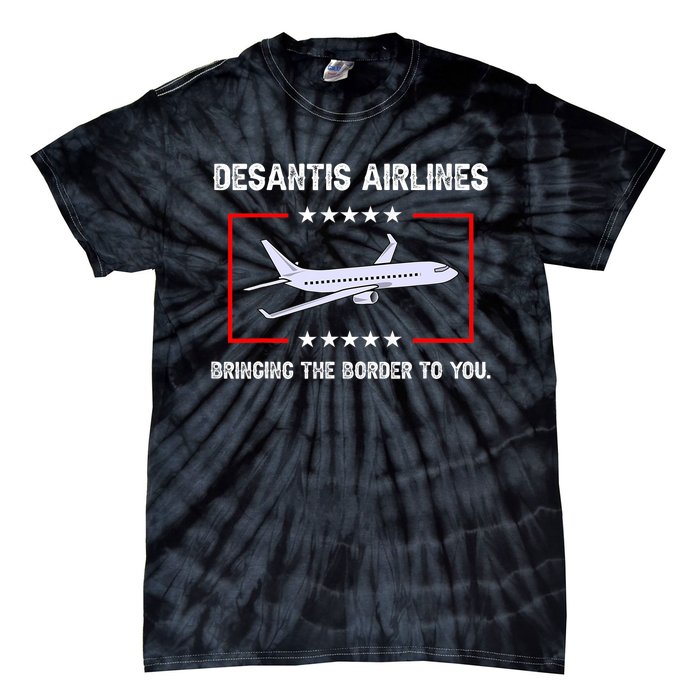 Desantis Airlines Bringing The Border To You Funny Tie-Dye T-Shirt