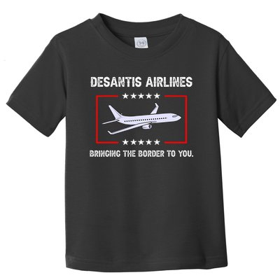 Desantis Airlines Bringing The Border To You Funny Toddler T-Shirt