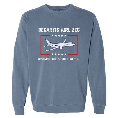 Desantis Airlines Bringing The Border To You Funny Garment-Dyed Sweatshirt