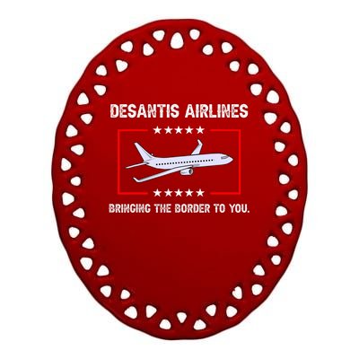 Desantis Airlines Bringing The Border To You Funny Ceramic Oval Ornament