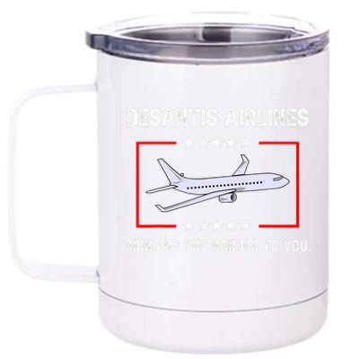 Desantis Airlines Bringing The Border To You Funny 12 oz Stainless Steel Tumbler Cup