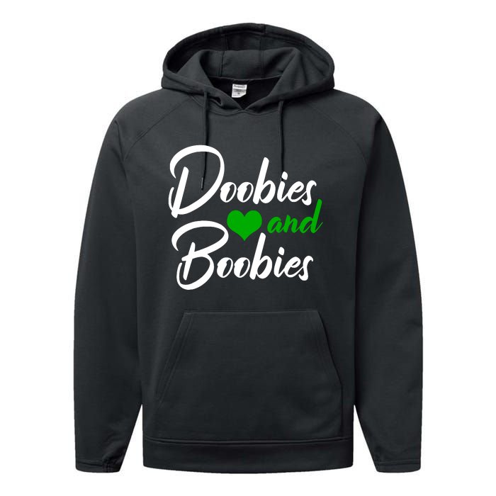 Doobies And Boobies Weed Funny 420 Stoner Pothead Gift Performance Fleece Hoodie