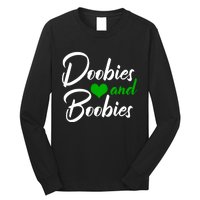 Doobies And Boobies Weed Funny 420 Stoner Pothead Gift Long Sleeve Shirt