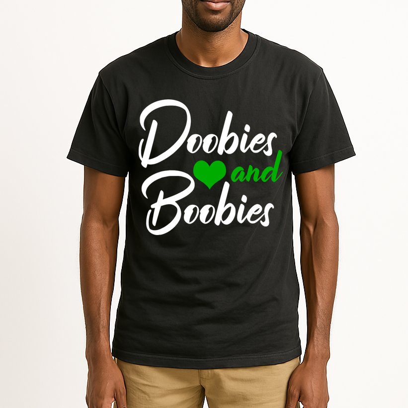 Doobies And Boobies Weed Funny 420 Stoner Pothead Gift Tall T-Shirt