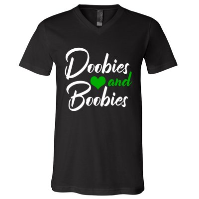 Doobies And Boobies Weed Funny 420 Stoner Pothead Gift V-Neck T-Shirt