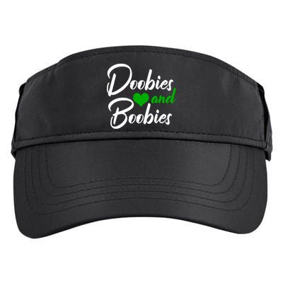 Doobies And Boobies Weed Funny 420 Stoner Pothead Gift Adult Drive Performance Visor