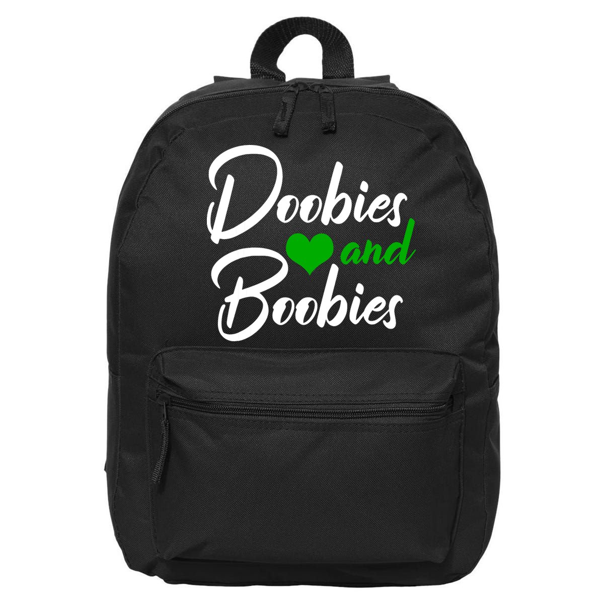 Doobies And Boobies Weed Funny 420 Stoner Pothead Gift 16 in Basic Backpack