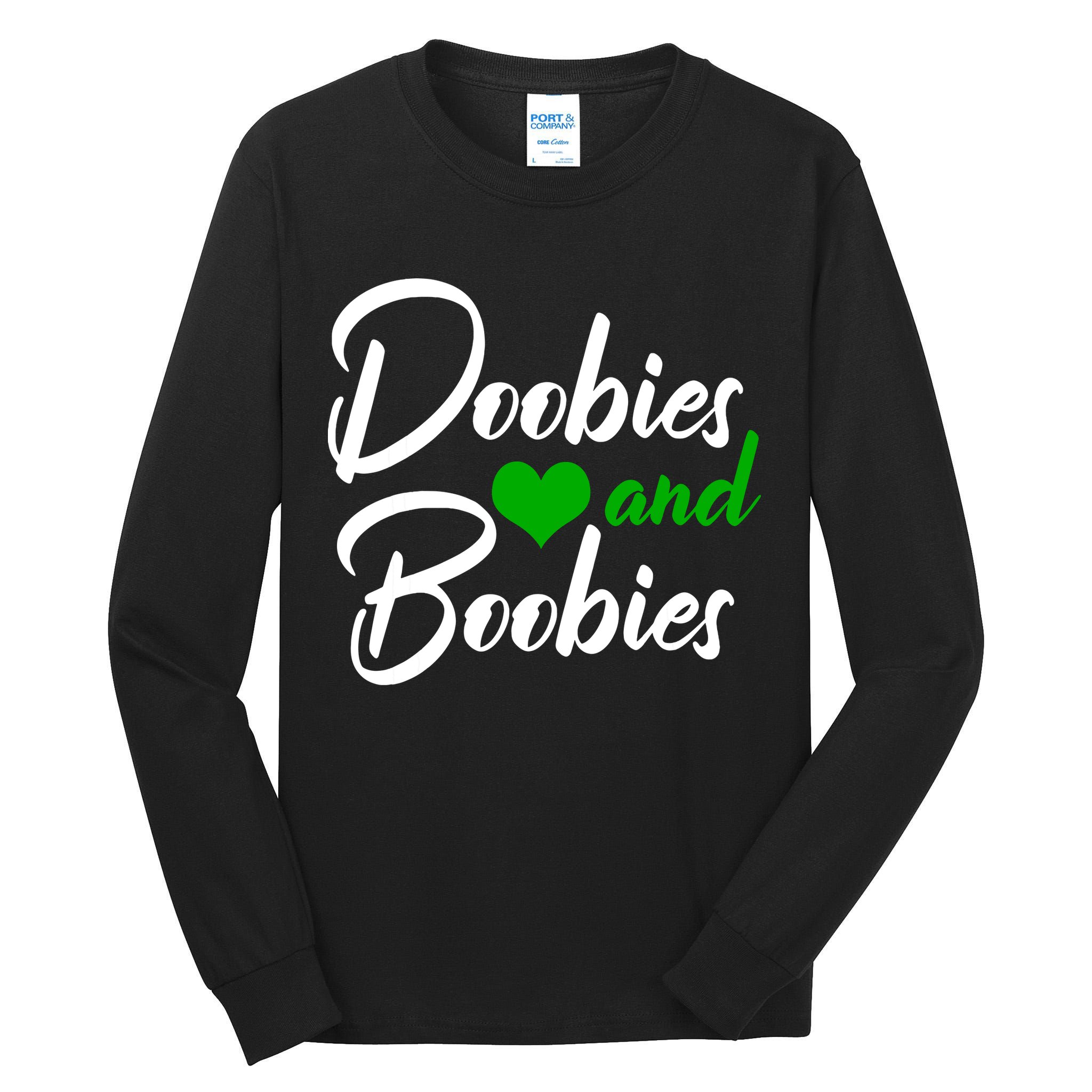 Doobies And Boobies Weed Funny 420 Stoner Pothead Gift Tall Long Sleeve T-Shirt