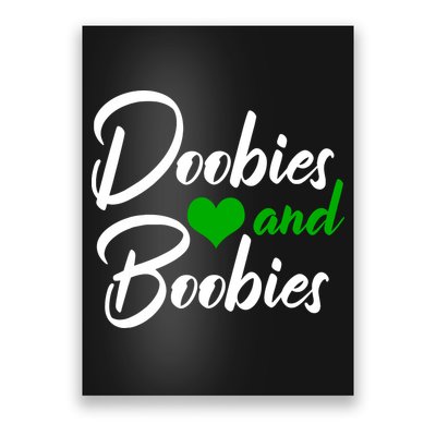 Doobies And Boobies Weed Funny 420 Stoner Pothead Gift Poster