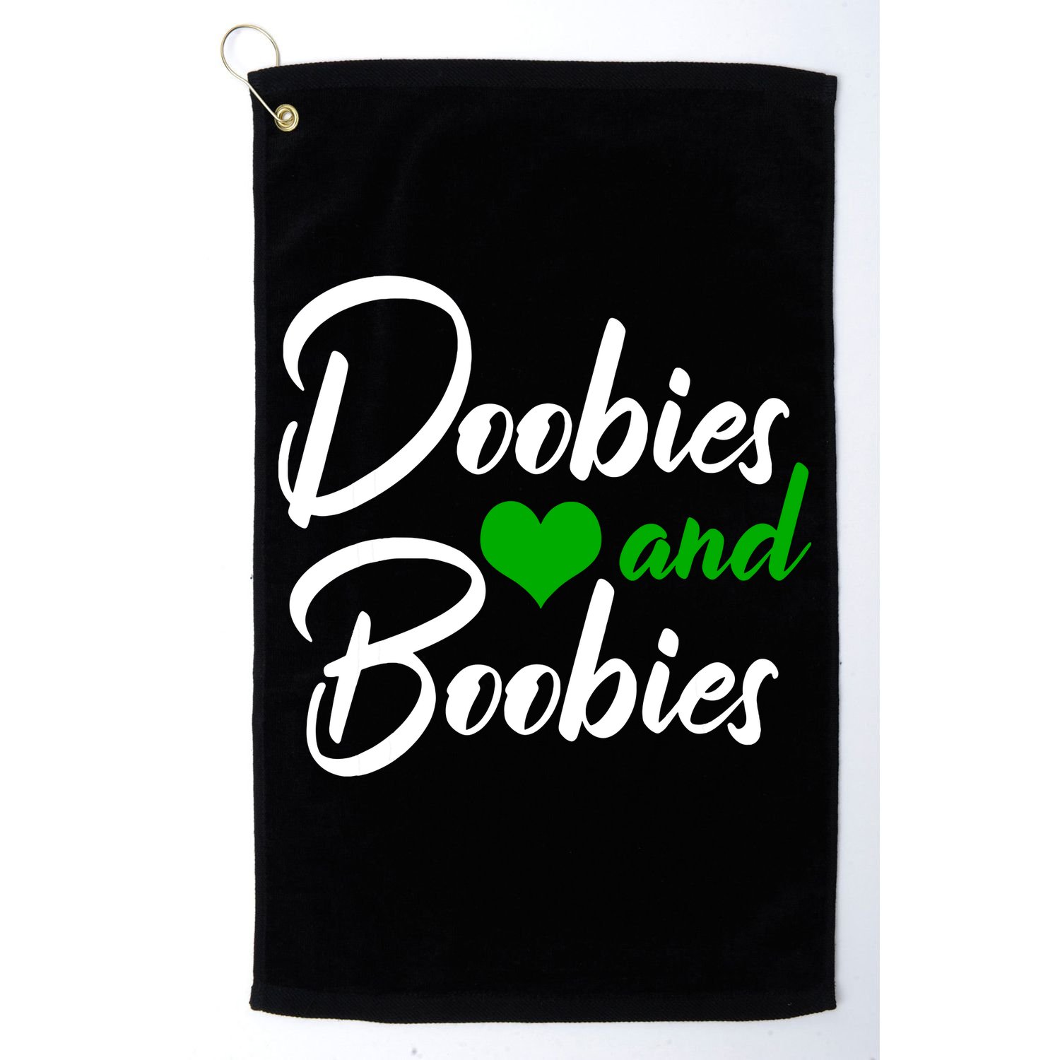 Doobies And Boobies Weed Funny 420 Stoner Pothead Gift Golf Towel