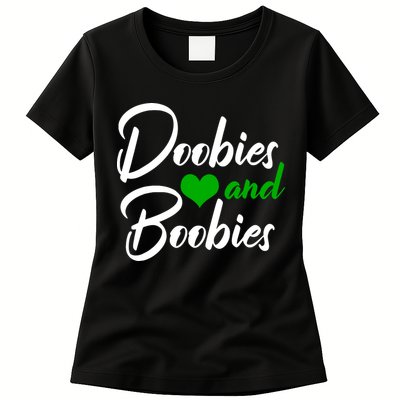 Doobies And Boobies Weed Funny 420 Stoner Pothead Gift Womens T-Shirt