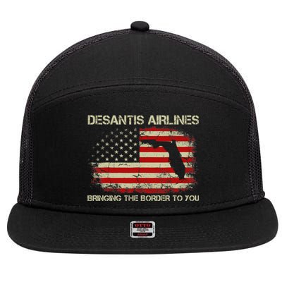 DeSantis Airlines Bringing The Border To You Funny DeSantis 7 Panel Mesh Trucker Snapback Hat