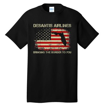 DeSantis Airlines Bringing The Border To You Funny DeSantis Tall T-Shirt