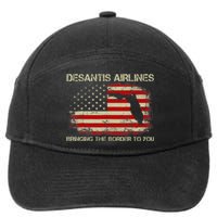 DeSantis Airlines Bringing The Border To You Funny DeSantis 7-Panel Snapback Hat