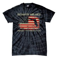 DeSantis Airlines Bringing The Border To You Funny DeSantis Tie-Dye T-Shirt