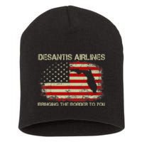 DeSantis Airlines Bringing The Border To You Funny DeSantis Short Acrylic Beanie