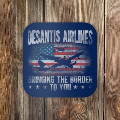 DeSantis Airlines Bringing The Border To You American US Flag Coaster