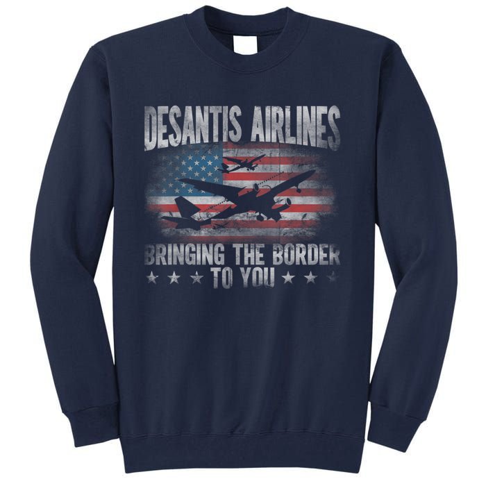 DeSantis Airlines Bringing The Border To You American US Flag Tall Sweatshirt