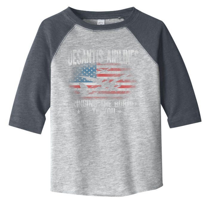 DeSantis Airlines Bringing The Border To You American US Flag Toddler Fine Jersey T-Shirt