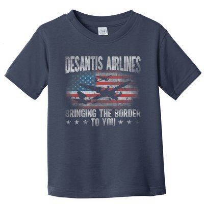 DeSantis Airlines Bringing The Border To You American US Flag Toddler T-Shirt