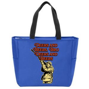 Deers And Beers Bro Deers And Beers Hunting Ing Hunter Meaningful Gift Zip Tote Bag